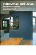 RENOVATING FOR LIVING = REFORMAR PARA VIVIR (ED. BILINGE INGLES- ESPAOL) di VV.AA. 