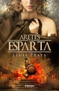 ARETES DE ESPARTA de PRATS, LLUIS 