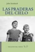LAS PRADERAS DEL CIELO di STEINBECK, JOHN 