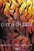 COCINA DE CAZA de DICKSON-WRIGHT, CLARISSA  SCOTT, JOHNNY 