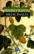 HIERBAS Y PLANTAS MEDICINALES de ROJAS, CARLOS 