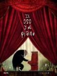 EL OSO Y EL PIANO de LITCHFIELD, DAVID 