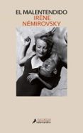 EL MALENTENDIDO de NEMIROVSKY, IRENE 