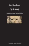 OJO DE MONJE de NOOTEBOOM, CEES 