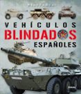 VEHICULOS BLINDADOS EN ESPAA di VV.AA. 