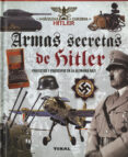 ARMAS SECRETAS DE HITLER: PROYECTOS Y PROTOTIPOS DE LA ALEMANIA N AZI di BERGAMINO, GIORGIO  PALITTA, GIANNI 