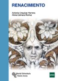 RENACIMIENTO de URQUIZAR HERRERA, ANTONIO  CAMARA MUOZ, ALICIA 
