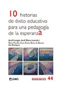 10 HISTORIAS DE XITO EDUCATIVO PARA UNA PEDAGOGA DE ESPERANZA di VV.AA. 