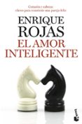 EL AMOR INTELIGENTE de ROJAS, ENRIQUE 