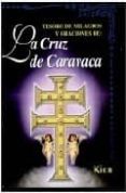 TESORO DE MILAGROS Y ORACIONES DE LA CRUZ DE CARAVACA (32 ED.) di VV.AA. 