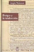 BORGES Y LA TRADUCCION di WAISMAN, SERGIO 