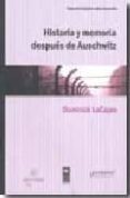 HISTORIA Y MEMORIA DESPUES DE AUSCHWITZ de LACAPRA, DOMINICK 