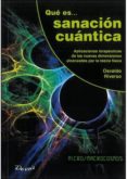QUE ES SANACION CUANTICA di RIVERSO, OSVALDO 