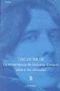 LA IMPORTANCIA DE LLAMARSE ERNESTO; VERA O LOS NIHILISTAS de WILDE, OSCAR 