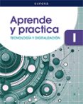Portada de Tecnología y Digitalización I ESO. Aprende y Practica