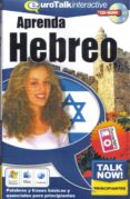 EUROTALK INTERACTIVE APRENDA HEBREO (PRINCIPIANTES) (CD-ROM)(TALK NOW) (BASE ESPAOLA) di VV.AA. 