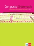 CON GUSTO. GRAMMATIK - A1-B1 (GRAMTICA) di VV.AA. 