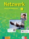 NETZWERK: KURSBUCH A2 MIT 2 CDS: DEUTSCH ALS FREMDSPRACHE di VV.AA. 