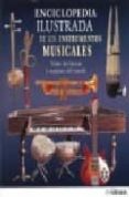ENCICLOPEDIA ILUSTRADA DE LOS INSTRUMENTOS MUSICALES: TODAS LAS E POCAS Y REGIONES DEL MUNDO di RADEVSKY, ANTON 