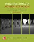 INTRODUCCION A LA ADMINISTRACION: TEORIA GENERAL ADMINISTRATIVA. ORIGEN, EVOLUCION Y VANGUARDIA (5 ED) di HERNANDEZ Y RODRIGUEZ, SERGIO 