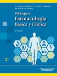 VELZQUEZ. FARMACOLOGA BSICA Y CLNICA (19 EDICION) di LEZA CERRO, JUAN CARLOS 