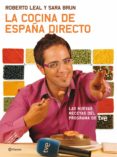 LA COCINA DE ESPAA DIRECTO de LEAL, ROBERTO  BRUN, SARA 