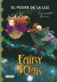 FAIRY OAK 3: EL PODER DE LA LUZ de GNONE, ELISABETTA 