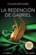 LA REDENCIN DE GABRIEL (TRILOGIA GABRIEL 3) di REYNARD, SYLVAIN 