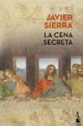 LA CENA SECRETA (ED. LIMITADA VERANO 2017) de SIERRA, JAVIER 