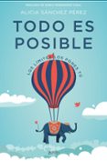 TODO ES POSIBLE: LOS LIMITES LOS PONES TU de SANCHEZ PEREZ, ALICIA 