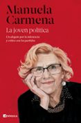 LA JOVEN POLITICA di CARMENA, MANUELA 