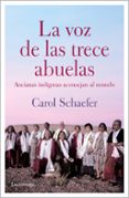 LA VOZ DE LAS TRECE ABUELAS (NP) di SCHAEFER, CAROL 