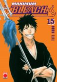 MAXIMUM BLEACH 15 di KUBO, TITE 