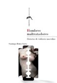 HOMBRES MALTRATADORES. HISTORIAS DE VIOLENCIA MASCULLINA di BOIRA SARTO, SANTIAGO 