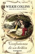 CONFESIONES DE UN BRIBON de COLLINS, WILKIE 