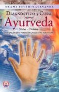 DIAGNOSTICO Y CURA SEGUN EL AYURVEDA de JOYTHIMAYANANDA, SWAMI 