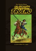 EL CAPITAN TRUENO. EL GRAN HEROE DEL TEBEO de ORTEGA ANGUIANO, JOSE ANTONIO 