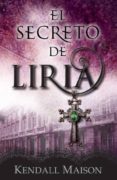 EL SECRETO DE LIRIA di MAISON, KENDALL 