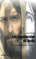LAS CREDENCIALES DE JESUS: PERFIL HUMANO Y MENSAJE DIVINO di FERNANDEZ GUZMAN, ELEUTERIO 