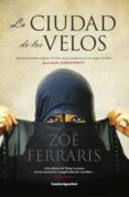 LA CIUDAD DE LOS VELOS de FERRARIS, ZOE 
