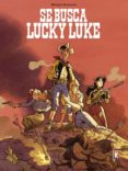 SE BUSCA LUCKY LUKE di BONHOMME, MATTHIEU 