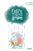 FELIPE TIENE GRIPE de IGLESIAS, GRACIA  SANCHEZ, SARA 