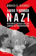 AMOR Y HORROR NAZI de ALVAREZ, MONICA G. 
