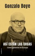ASI ESTAN LAS COSAS de BOYE, GONZALO 