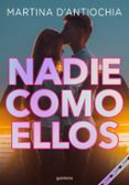 NADIE COMO ELLOS (SERIE NADIE 3) de D ANTIOCHIA, MARTINA 