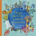 TENGO DERECHO A SALVAR MI PLANETA de SERRES, ALAIN 