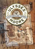 ULYSSES MOORE 1: LA PUERTA DEL TIEMPO de BACCALARIO, PIERDOMENICO 