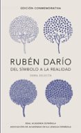 RUBEN DARIO, DEL SIMBOLO A LA REALIDAD di DARIO, RUBEN 