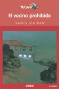 EL VECINO PROHIBIDO de BERTRAN, XAVIER 