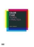 COLOR Y LUZ: TEORIA Y PRACTICA di TORNQUIST, JORRIT 